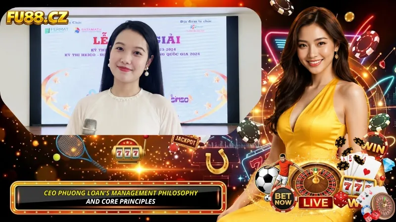 CEO Phuong Loan’s management philosophy and core principles