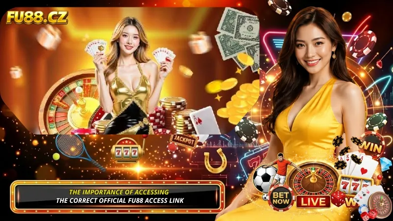 The Importance of Accessing the Correct Official FU88 Access Link