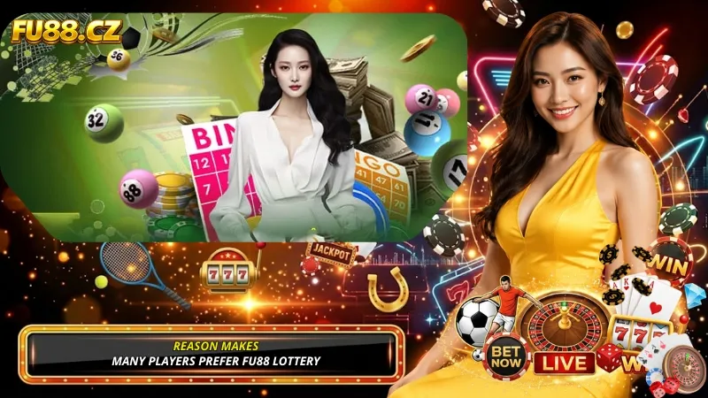 Why Players Prefer FU88 Lottery