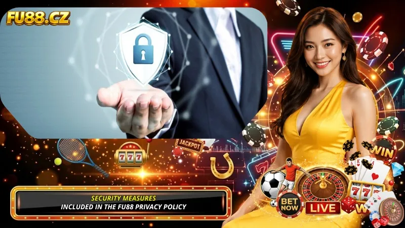Security measures included in the FU88 privacy policy